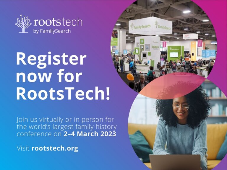 Getting Ready for RootsTech 2023 – The Family History Guide Blog